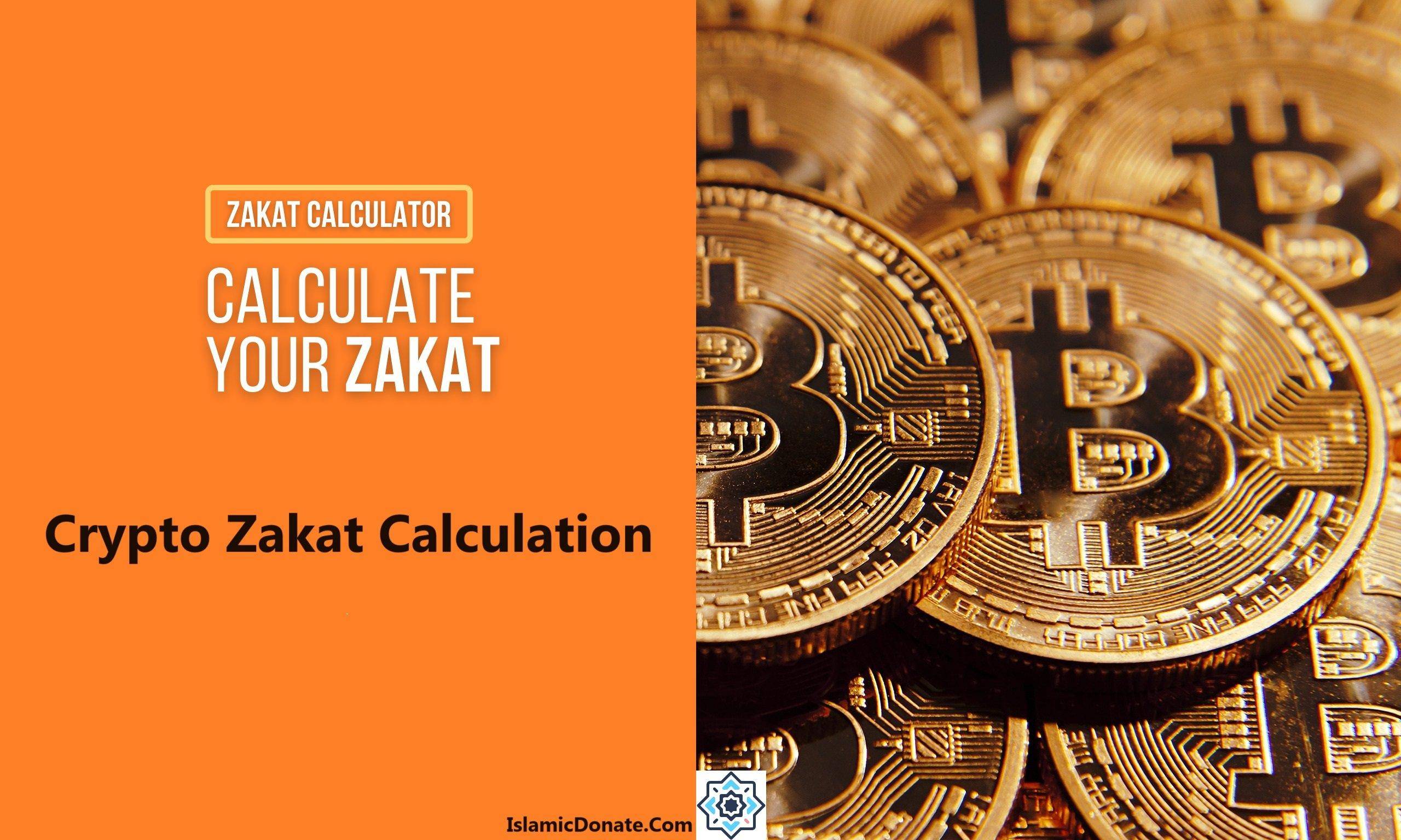 Crypto Zakat calculation tool featuring Bitcoin imagery, encouraging users to calculate and give Zakat on their digital assets with Islamic Donate Charity for global relief efforts.