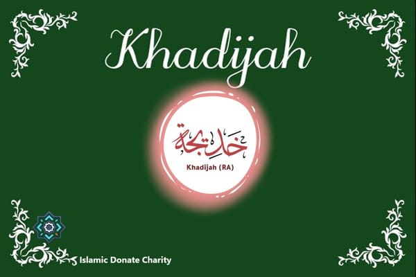 Hadrat Khadija name in Arabic and English for Islamic charity. Supporting firm faith and deep insight.